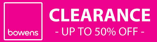 BOWENS CLEARANCE UP TO 50% OFF